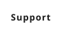 Support